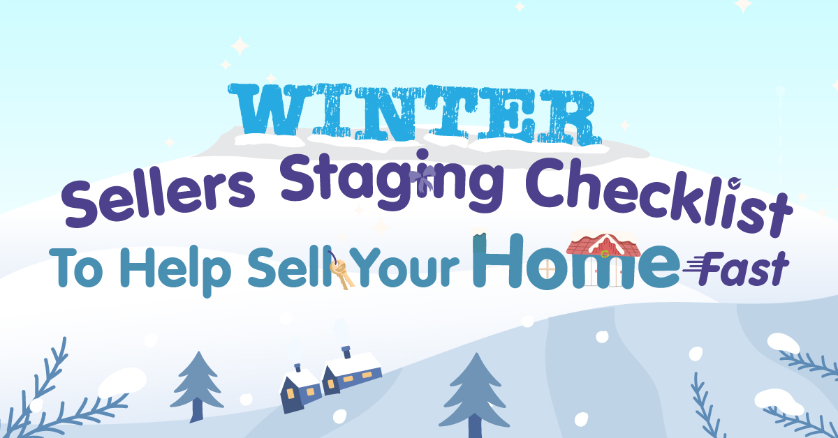 Winter Sellers Staging Checklist To Help Sell Your Home Fast